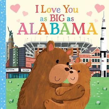 I Love You as Big as Alabama