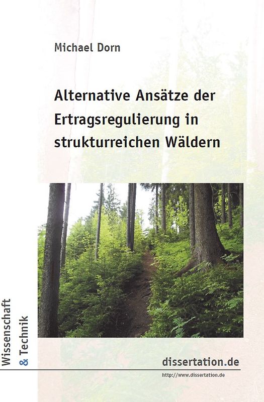 Alternative Ansätze der Ertragsregulierung in strukturreichen Wäldern