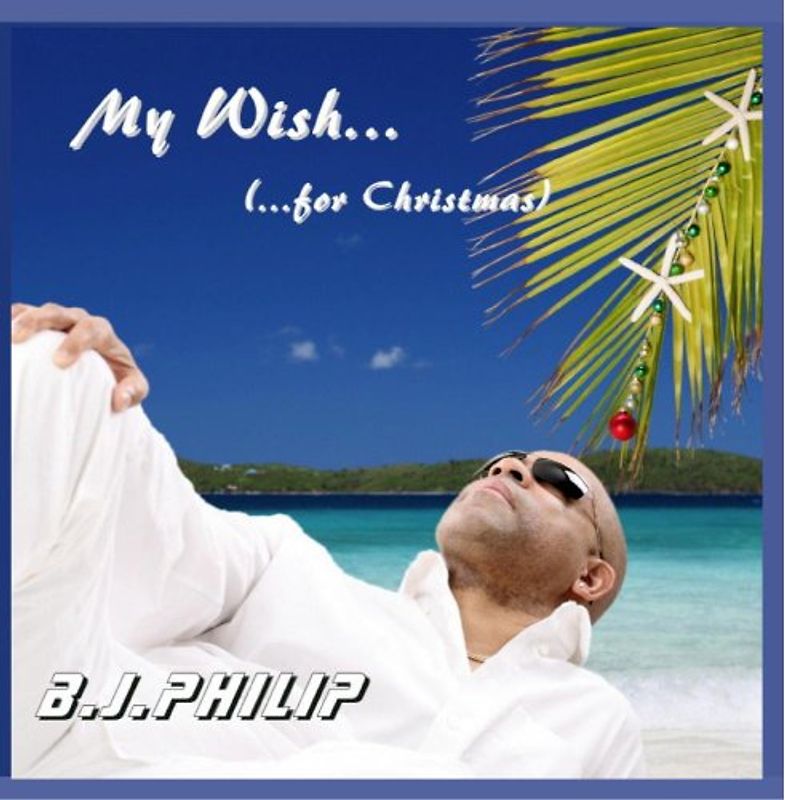 B.J.Philip - My Wish... (...for Christmas)