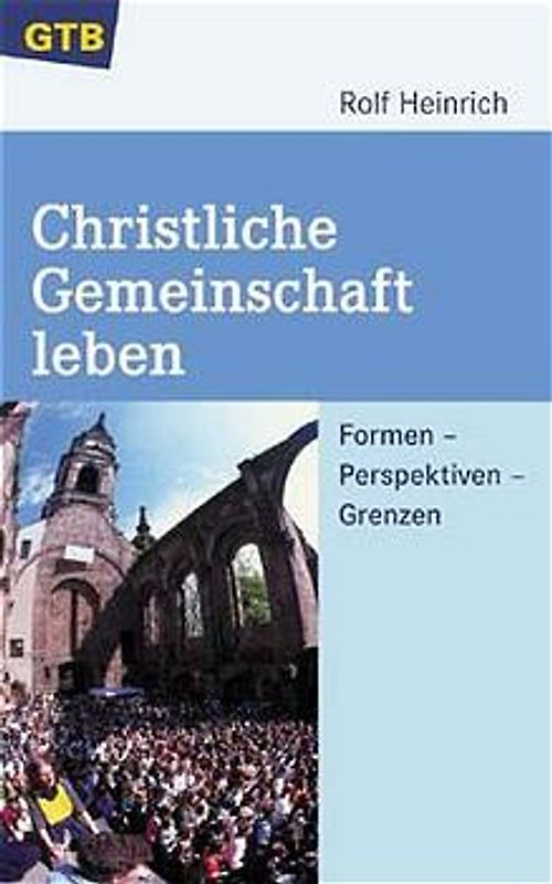 Christliche Gemeinschaft leben