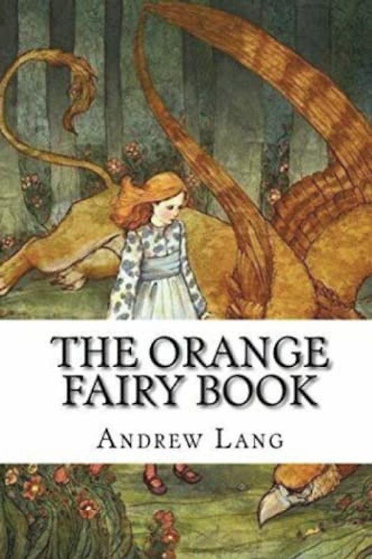 The Orange Fairy Book (Annotated)