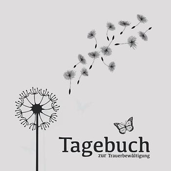 Tagebuch zur Trauerbewältigung: Trauertagebuch zum Ausfüllen, Hilfe zur Trauerbewältigung, inkl. Malvorlagen und Erinnerungsalbum