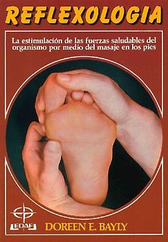 Reflexología : salud por el masaje en los pies