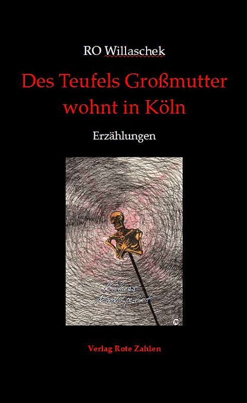 Des Teufels Großmutter wohnt in Köln
