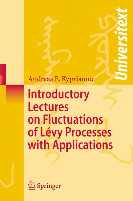 Introductory Lectures on Fluctuations of Lévy Processes with Applications