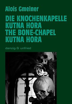Die Knochenkapelle von Kutna Hora