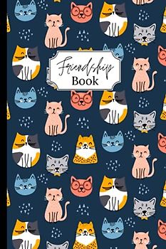Friendship book: Ask your friends to fill out your book to know them better ! Cat theme - Black/white interior