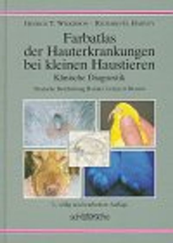 Farbatlas der Hauterkrankungen bei kleinen Haustieren. Klinische Diagnostik