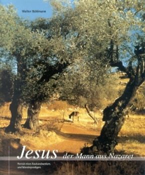 Jesus, der Mann aus Nazaret