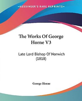 The Works Of George Horne V3