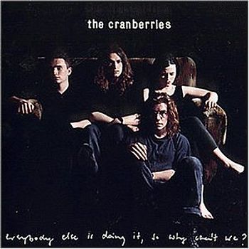the Cranberries - Everybody Else Is Doing It