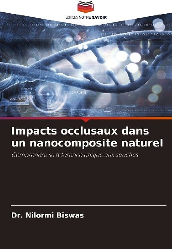 Impacts occlusaux dans un nanocomposite naturel