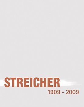 Die Geschichte der Unternehmensgruppe Streicher (1909-2009)