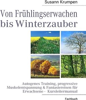 Von Frühlingserwachen bis Winterzauber