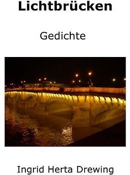 " Pocket-Poems", Natur-Erlebnis und Gedankenlyrik / Lichtbrücken