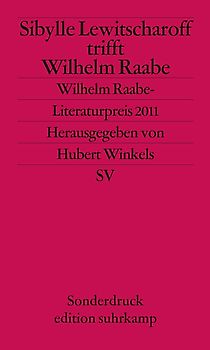 Sibylle Lewitscharoff trifft Wilhelm Raabe