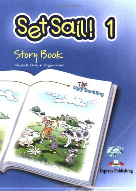Kindergarten / Set Sail! 1 The Ugly Duckling - Story Book. Early Primary Readers