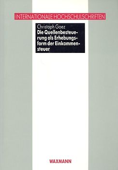 Die Quellensteuer als Erhebungsform der Einkommenssteuer