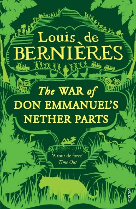 The War of Don Emmanuel's Nether Parts - Louis de Bernieres
