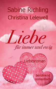 Liebe für immer und ewig