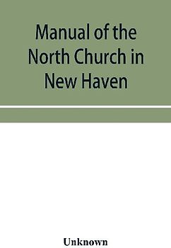Manual of the North Church in New Haven