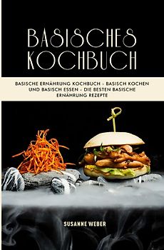 Basisches Kochbuch 2021#