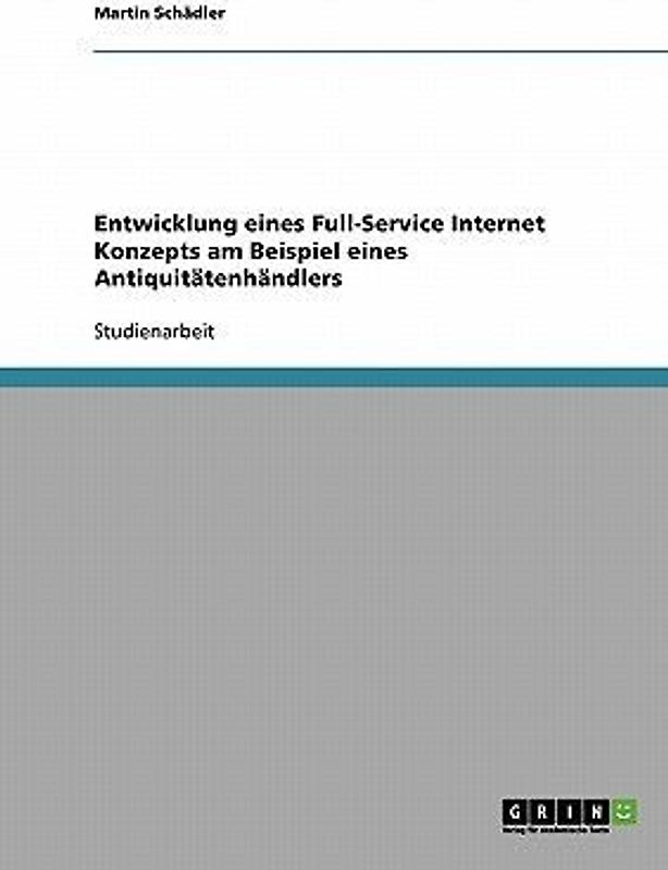 Entwicklung eines Full-Service Internet Konzepts am Beispiel eines Antiquitätenhändlers
