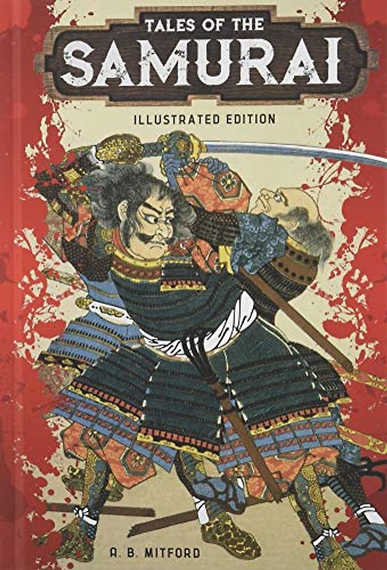 Tales of the Samurai (Illustrated Classic Editions)