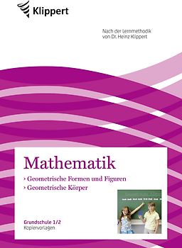 Geometrische Körper - Geometr. Formen und Figuren. Grundschule 1-2. Kopiervorlagen (1. und 2. Klasse)