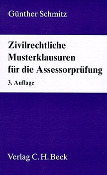 Zivilrechtliche Musterklausuren für die Assessorprüfung