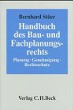 Handbuch des Bau- und Fachplanungsrechts. Planung, Genehmigung, Rechtsschutz