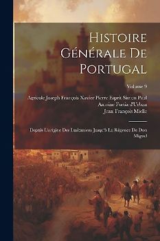 Histoire Générale De Portugal