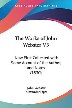 The Works of John Webster V3