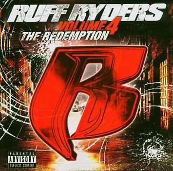Ruff Ryders - Vol.4 the Redemption