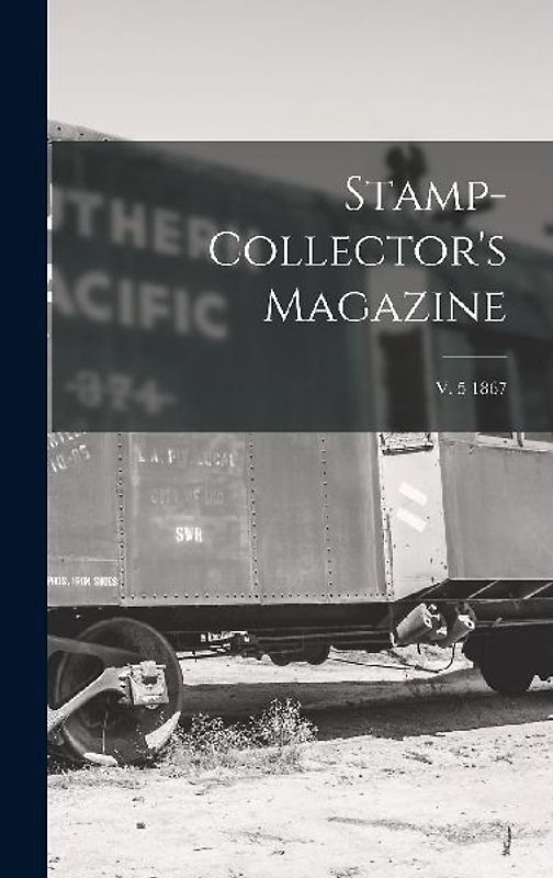 Stamp-collector's Magazine; v. 5 1867