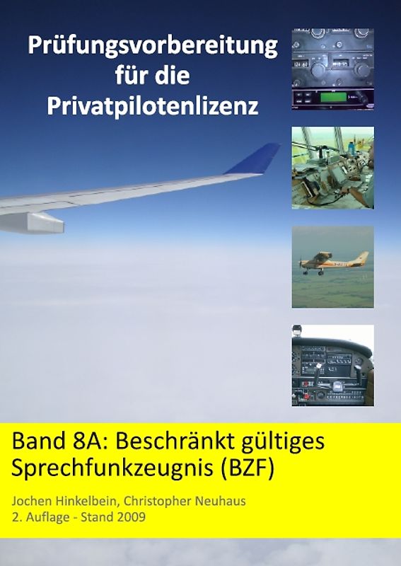 Prüfungsvorbereitung für die Privatpilotenlizenz / Beschränkt Sprechfunkzeugnis (BZF)