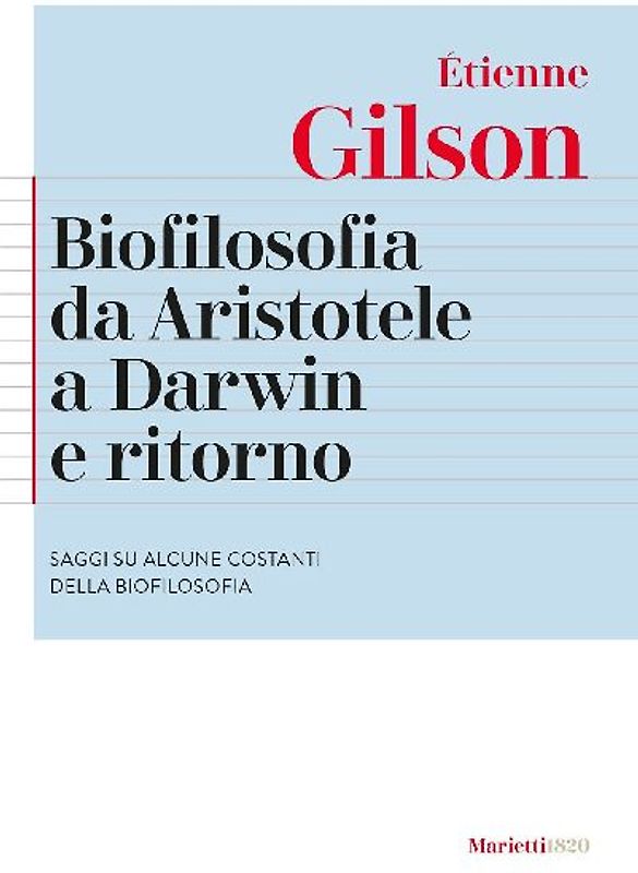 Biofilosofia da Aristotele a Darwin e ritorno. Saggi su alcune costanti della biofilosofia