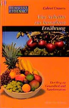 Bewusst essen / Vier Schritte zur bewussten Ernährung