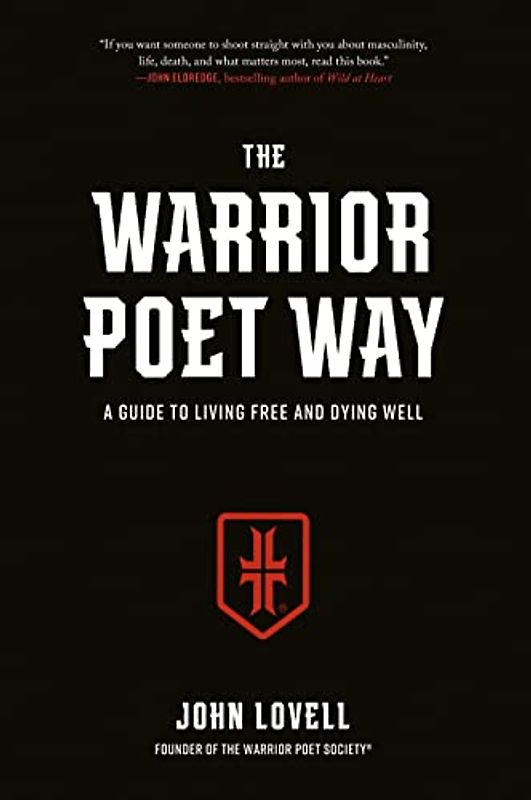 The Warrior Poet Way