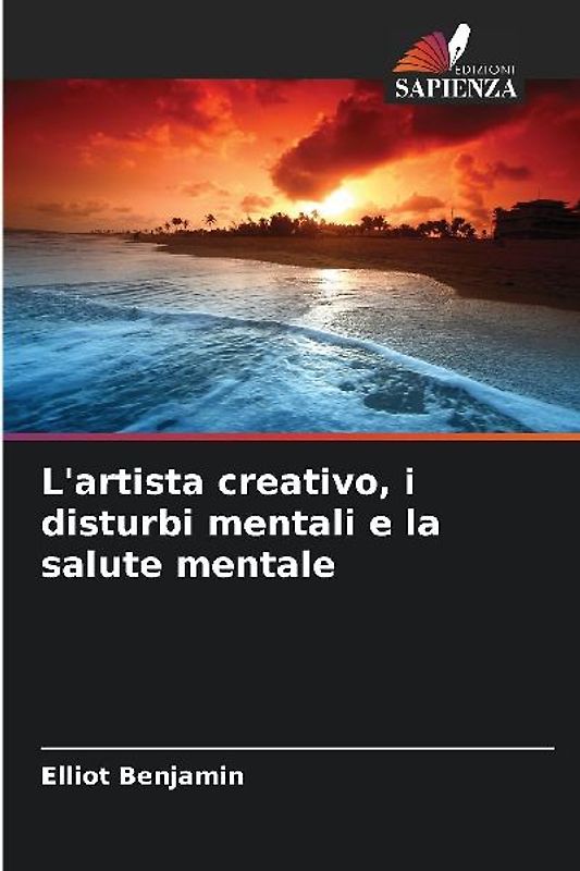 L'artista creativo, i disturbi mentali e la salute mentale