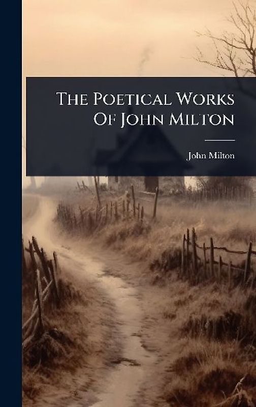 The Poetical Works Of John Milton