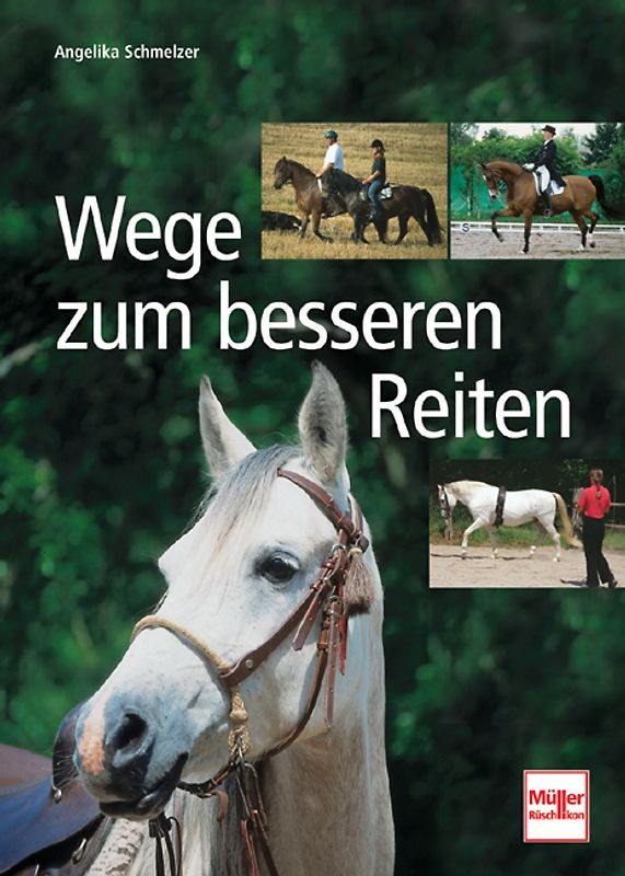 Wege zum besseren Reiten