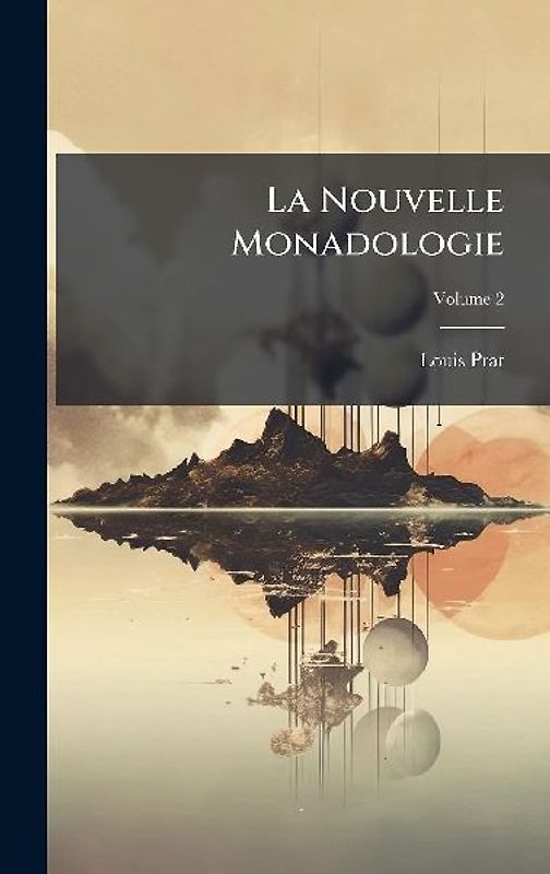 La Nouvelle Monadologie