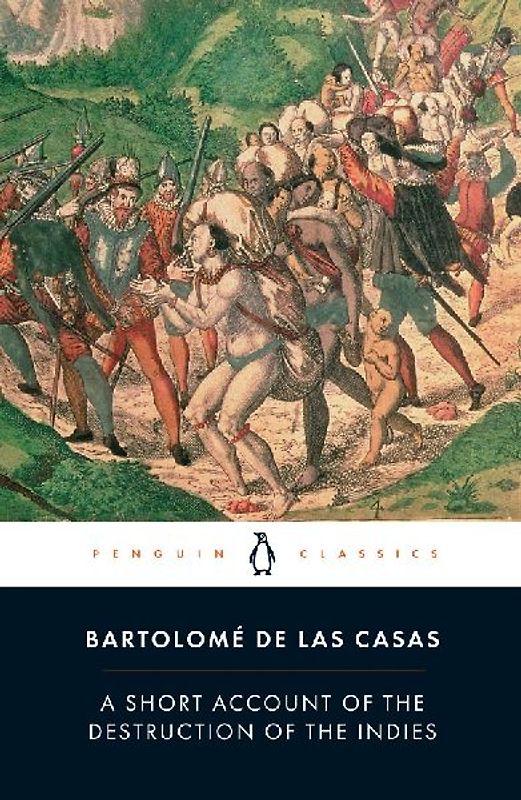 A Short Account of the Destruction of the Indies