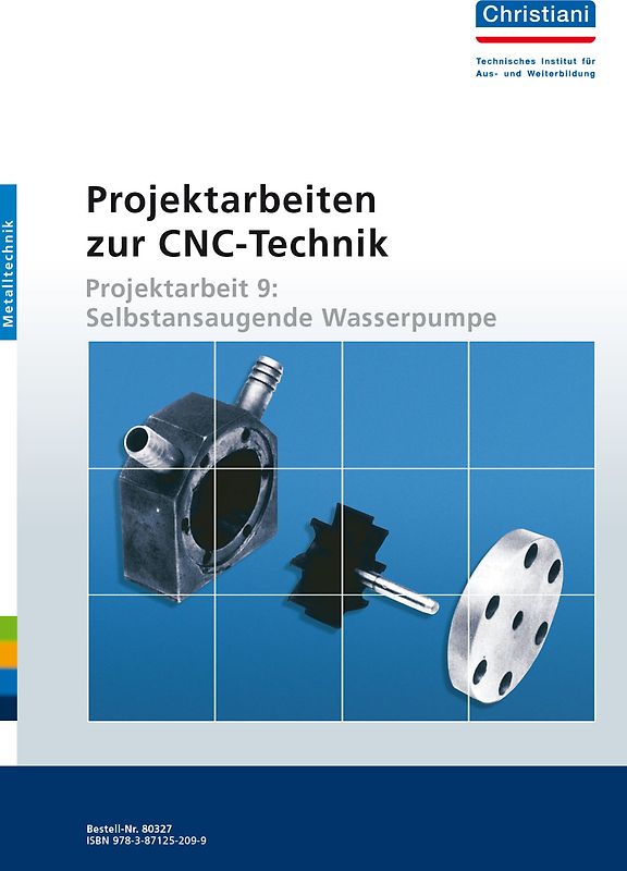 Projektarbeiten zur CNC-Technik