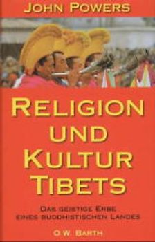 Religion und Kultur Tibets. Das geistige Erbe eines buddhistischen Landes