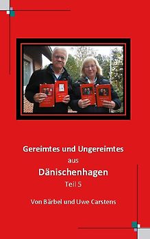Gereimtes und Ungereimtes aus Dänischenhagen Teil 5