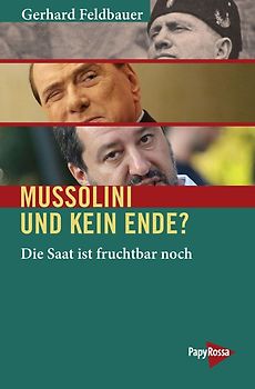 Mussolini und kein Ende?