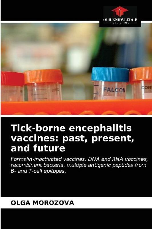 Tick-borne encephalitis vaccines: past, present, and future