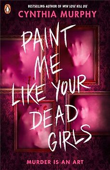Paint Me Like Your Dead Girls